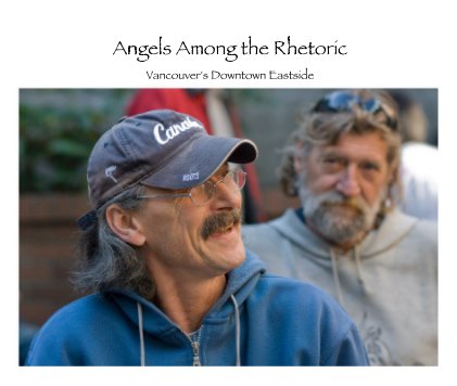 Angels Among the Rhetoric Vancouver's Downtown Eastside book cover