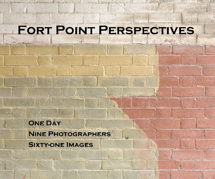 View Fort Point Perspectives by Photo Review Group