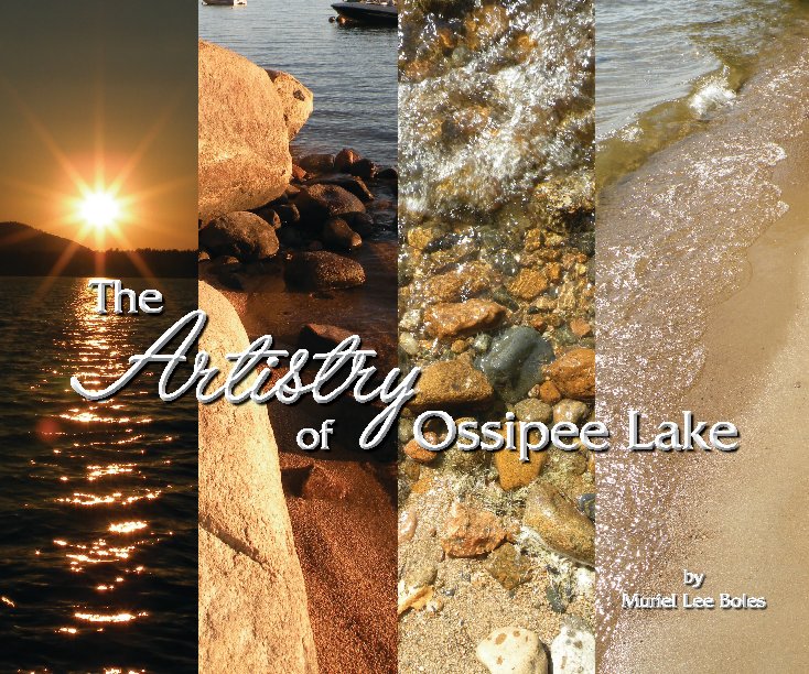 View The Artistry of Ossipee Lake by Muriel Lee Boles