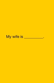 My wife is __________. book cover