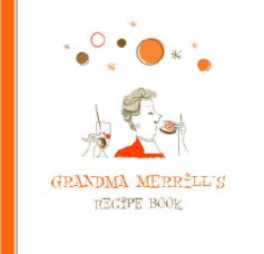 Grandma Merrill's Recipe Book book cover