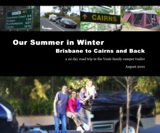 Our Summer in Winter Brisbane to Cairns and Back book cover
