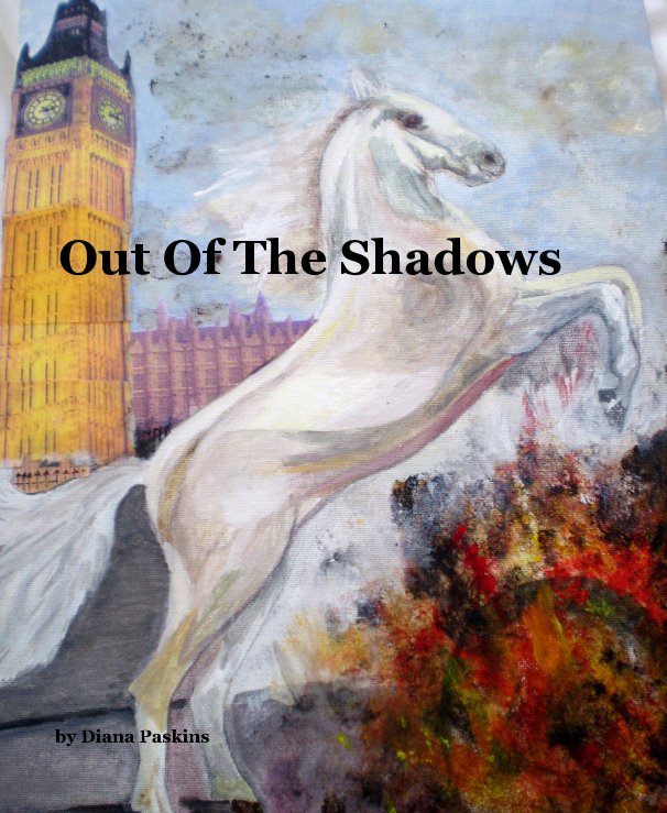 Ver Out Of The Shadows por Diana Paskins