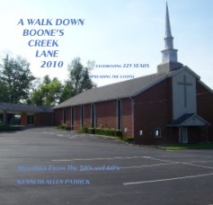 A WALK DOWN BOONE'S CREEK LANE 2010 CELEBRATING 225 YEARS SPREADING THE GOSPEL book cover
