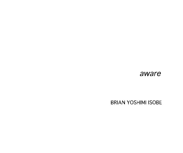 View aware by Brian Yoshimi Isobe