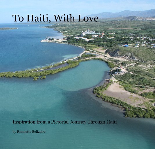 View To Haiti, With Love by Ronnette Belizaire