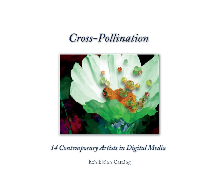 View Cross-Pollination (ver.VK) by Will Gibson