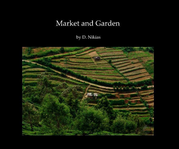 View Market and Garden by D. Nikias