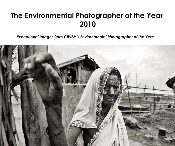 View The Environmental Photographer of the Year 2010 by CIWEM