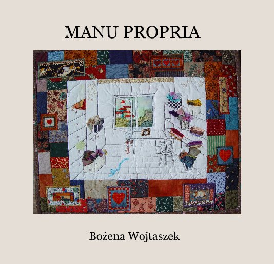 View MANU PROPRIA by Bożena Wojtaszek