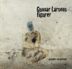 Gunnar Larsons Figurer book cover