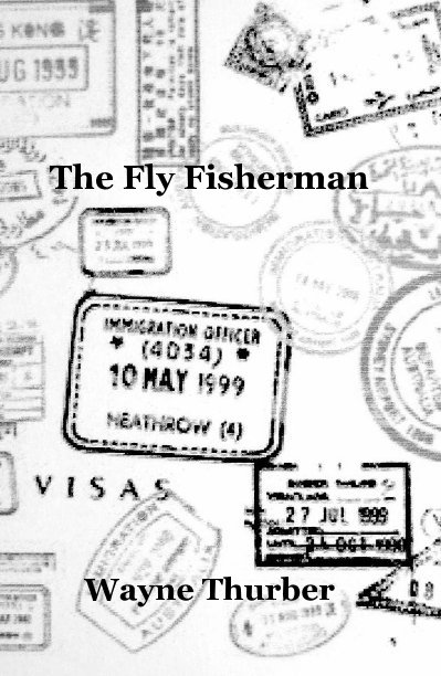 Ver The Fly Fisherman por Wayne Thurber