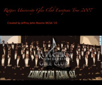 Rutgers University Glee Club European Tour 2007 book cover