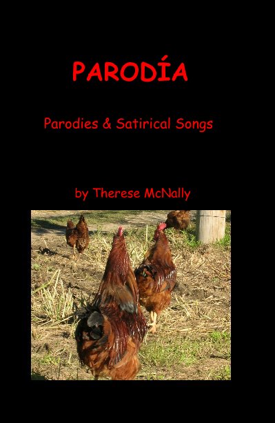 View PARODÍA Parodies & Satirical Songs by Therese McNally