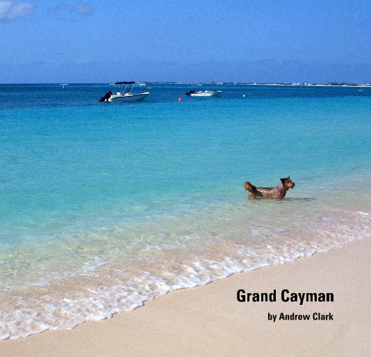 View Grand Cayman by Andrew Clark