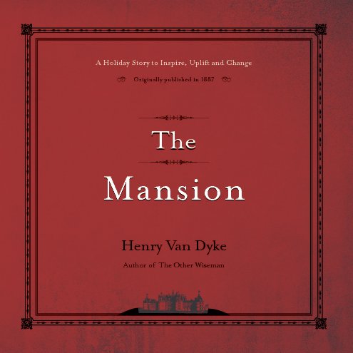 Ver The Mansion - Soft Cover por Henry Van Dyke