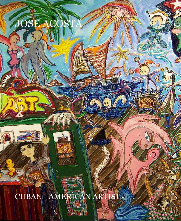 View JOSE ACOSTA by CUBAN - AMERICAN ARTIST