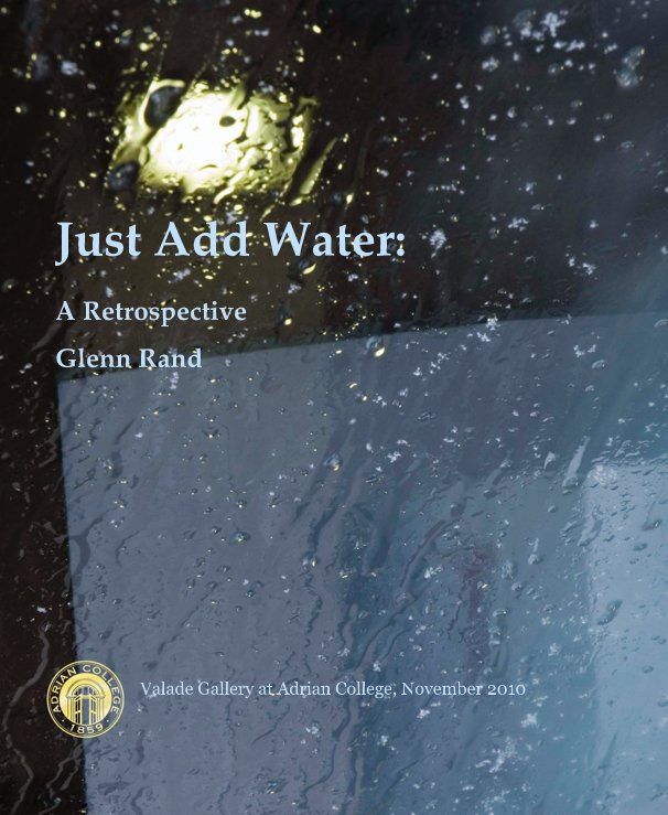 Ver Just Add Water: A Retrospective Glenn Rand por Glenn Rand