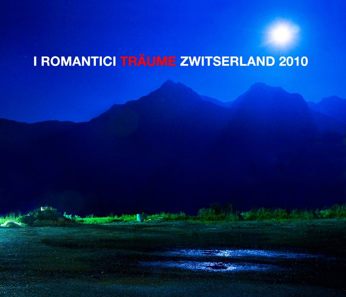 Visualizza I Romantici - Träume - Zwitserland 2010 di Chantal Bekker