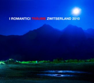 I Romantici - Träume - Zwitserland 2010 - Hardcover book cover