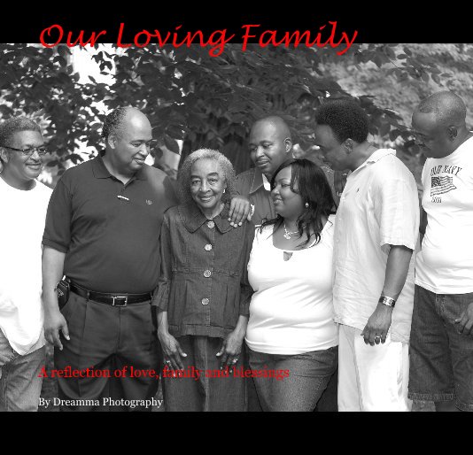 Ver Our Loving Family por Dreamma Photography