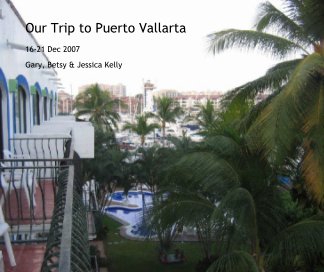 Our Trip to Puerto Vallarta book cover