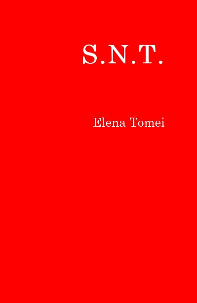 Ver S.N.T. por Elena Tomei
