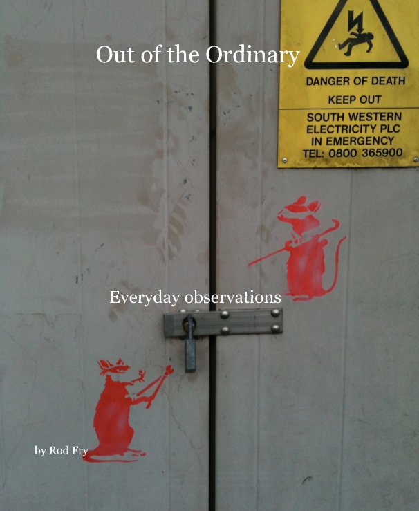 View Out of the Ordinary by Rod Fry