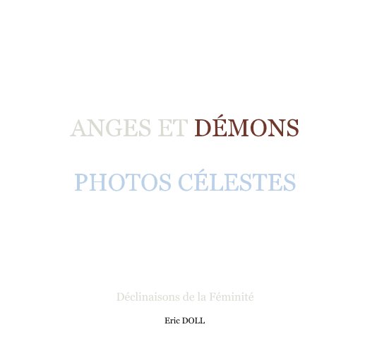 View ANGES ET DÉMONS PHOTOS CÉLESTES by Eric DOLL