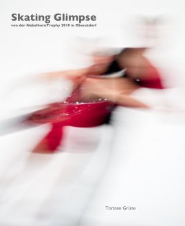 Skating Glimpse von der NebelhornTrophy 2010 in Oberstdorf book cover