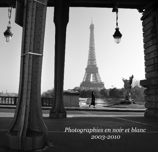 Bekijk Photographies en noir et blanc 2003-2010 op Pingupingu