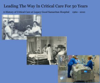 Leading The Way In Critical Care For 50 Years book cover