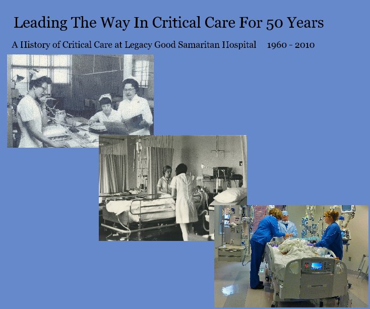View Leading The Way In Critical Care For 50 Years by SHickey
