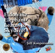 Eldon the Elephant Learns to Skydive book cover