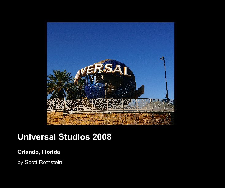Ver Universal Studios 2008 por Scott Rothstein