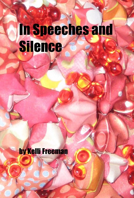 View In Speeches and Silence by Kelli Freeman