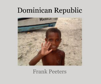 Dominican Republic - by Frank Peeters book cover