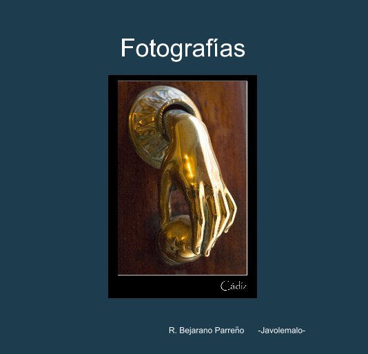 Visualizza Fotografías di R. Bejarano Parreño