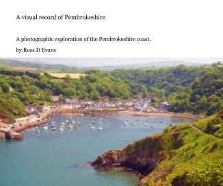 A visual record of Pembrokeshire book cover