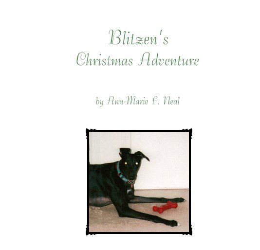 Ver Blitzen's Christmas Adventure por Ann-Marie F. Neal