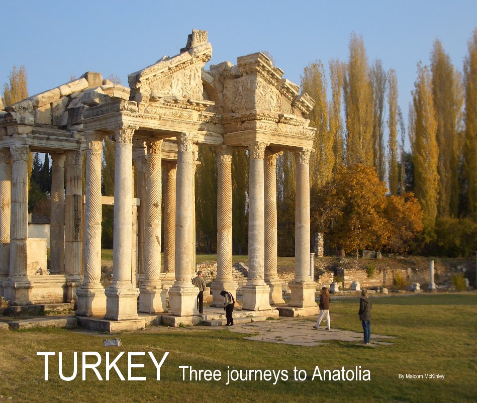 Ver TURKEY Three journeys to Anatolia por Malcom McKinley