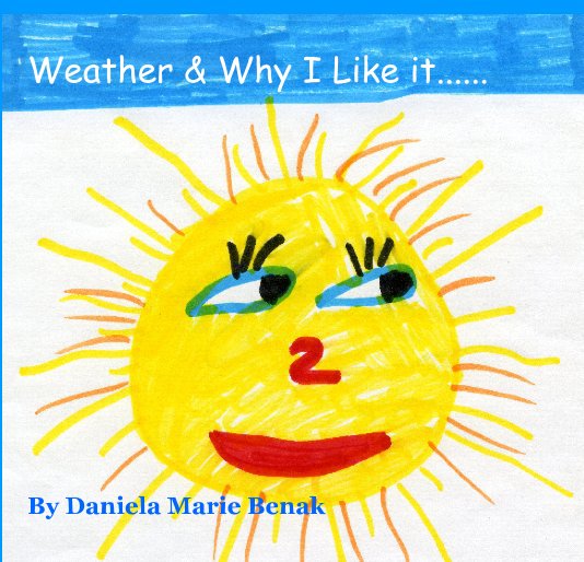 Ver Weather & Why I Like it......           By Daniela Marie Benak por dverdick