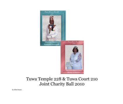 Tuwa Temple 228 & Tuwa Court 210 Joint Charity Ball 2010 book cover