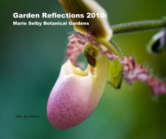 Garden Reflections 2010: Marie Selby Botanical Gardens book cover