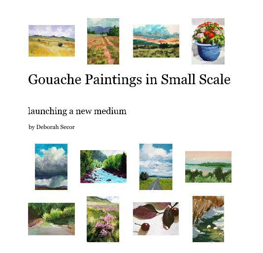View Gouache Paintings in Small Scale by Deborah Secor
