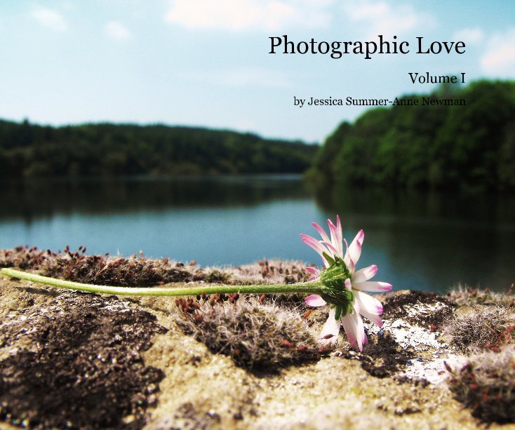 View Photographic Love by Jessica Summer-Anne Newman
