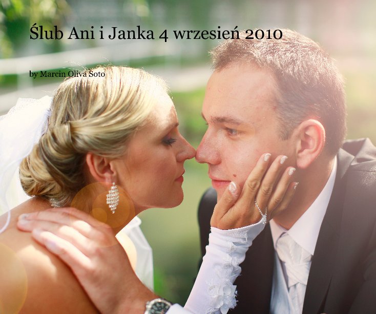 Ślub Ani i Janka 4 wrzesień 2010 nach Marcin Oliva Soto anzeigen