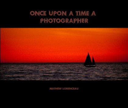Once Upon A Time A Photographer book cover