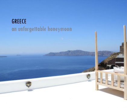 GREECE an unforgettable honeymoon book cover