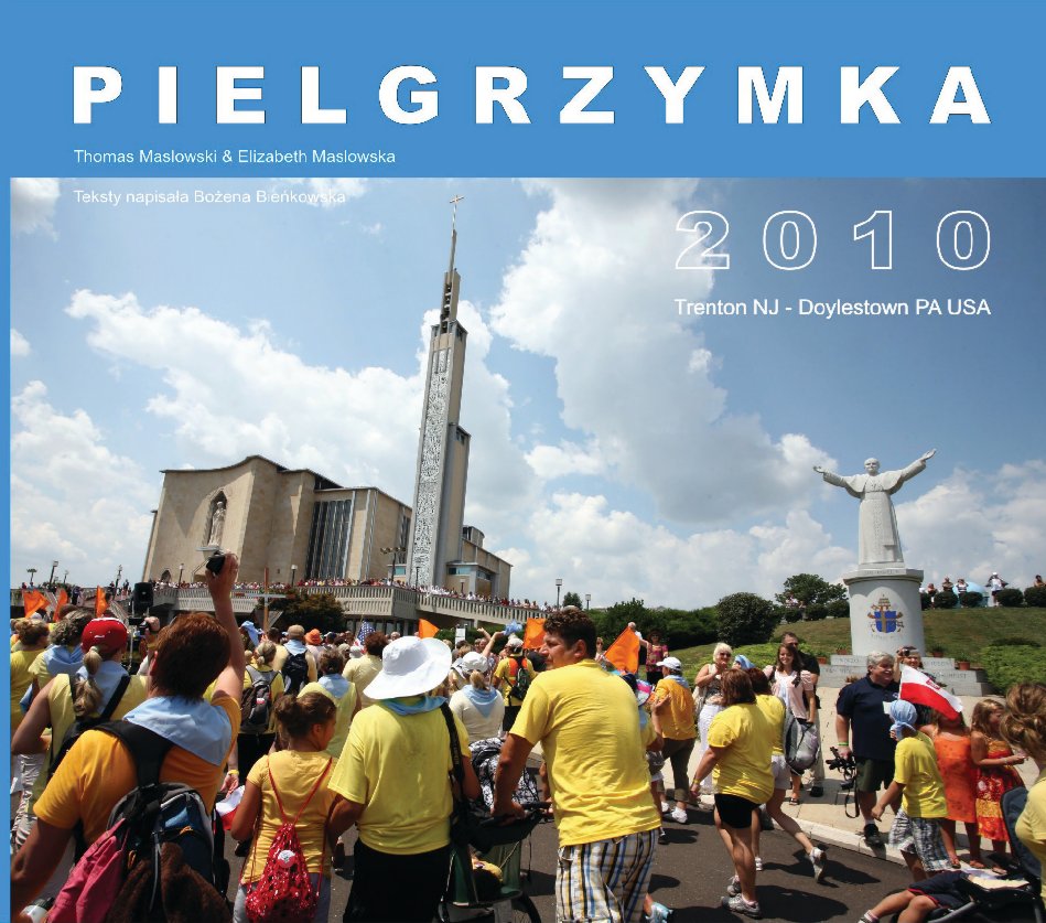 Visualizza PIELGRZYMKA 2010 di THOMAS MASLOWSKI